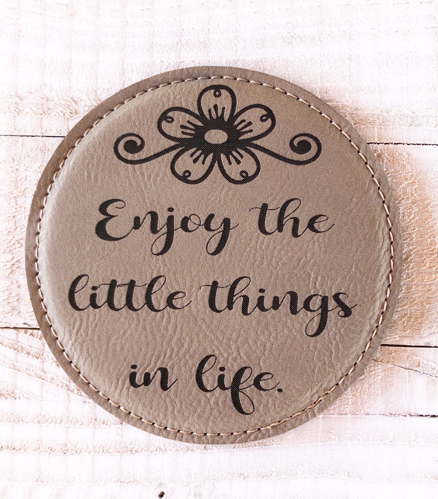 Engraved 4" Round Coaster- Enjoy Life Light Brown
