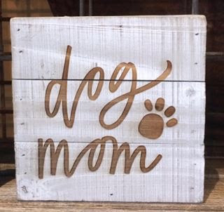 Engraved Decor-Dog Mom