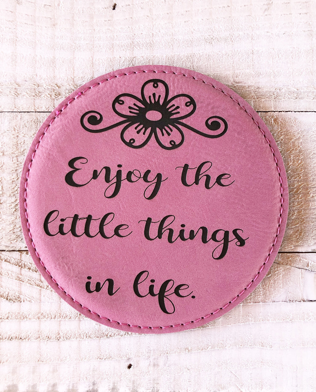 Engraved 4" Round Coaster- Enjoy Life Pink