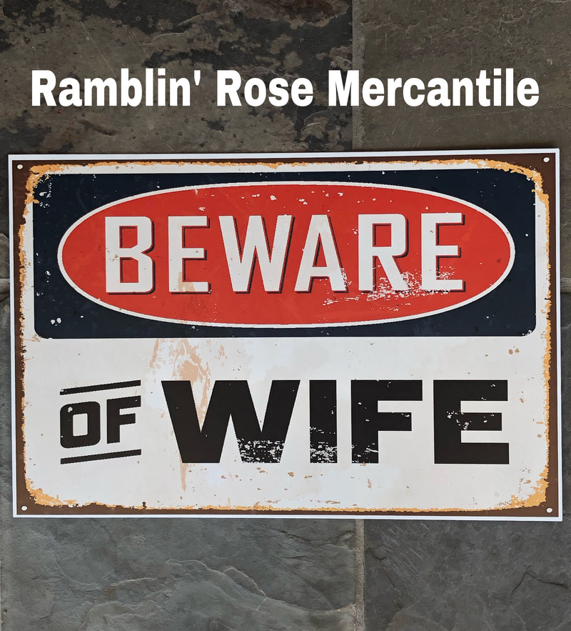 Metal UV Printed Sign- Beware of Wife