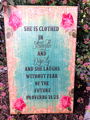UV Color Handmade Decor-She is Clothed in Strength & Dignity