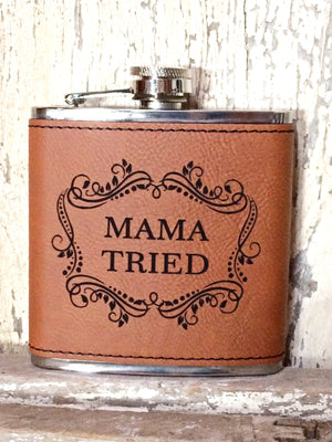 Engraved Stainless Steel 6 oz Flask- Mama Tried Dark Brown