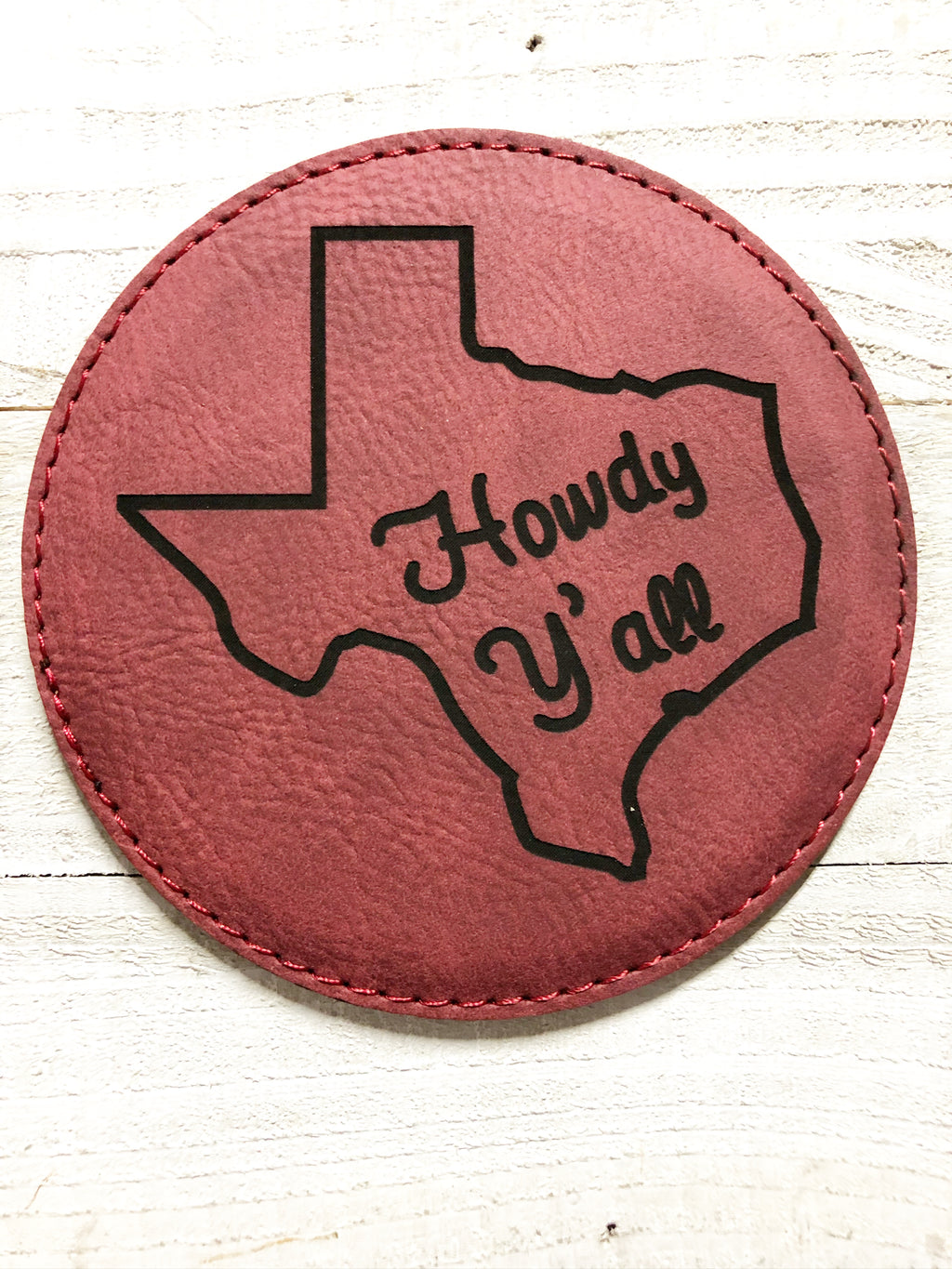 Engraved 4" Round Coaster- Howdy Y'all Maroon
