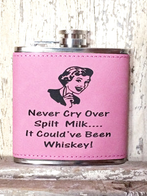 Engraved Stainless Steel 6 oz Flask- Never Cry Over Spilt Milk Pink