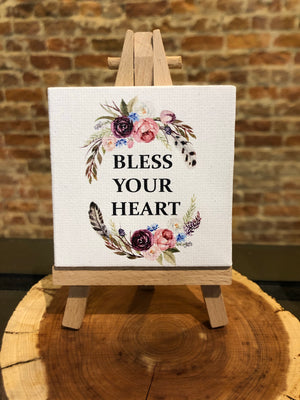 Mini Canvas Signs w/Wooden Easel~Bless Your Heart